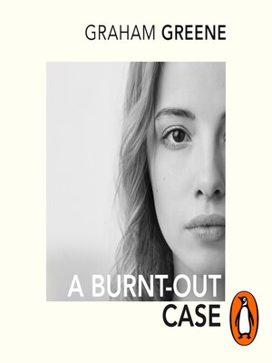 cover image of A Burnt-out Case